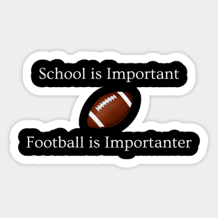 Football is Importanter Sticker